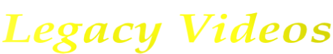 Legacy Videos