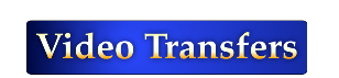 Video Transfers
