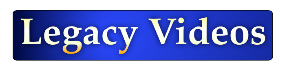 Legacy Videos